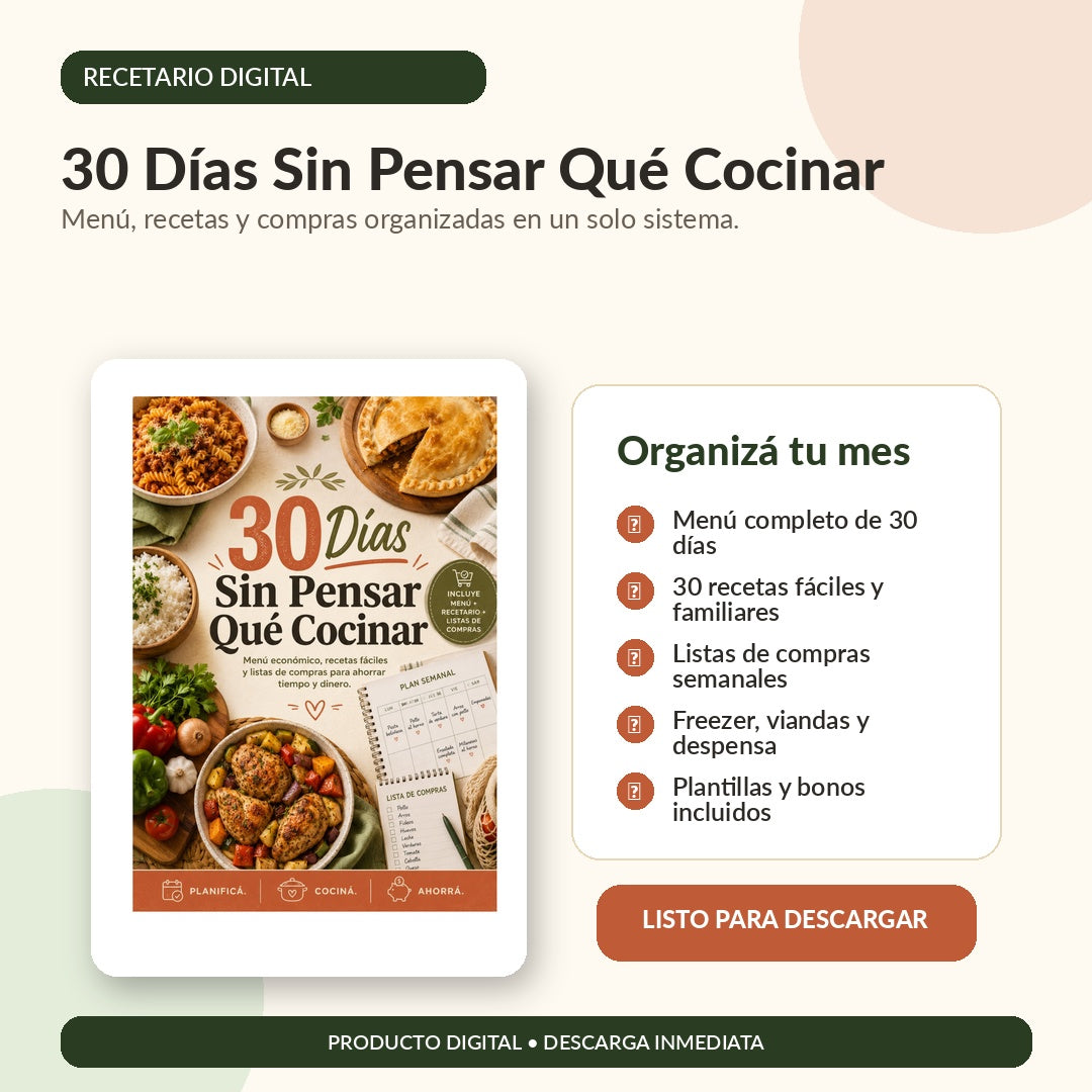 30 Días Sin Pensar Qué Cocinar | Recetario Digital Completo